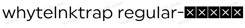 whytelnktrap regular字体转换